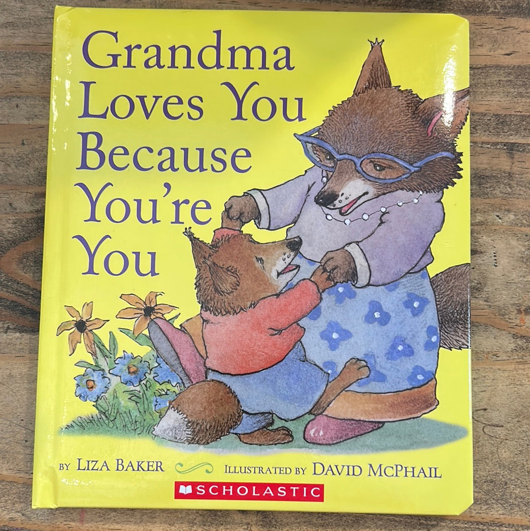 Grandma Loves You Because You’re You