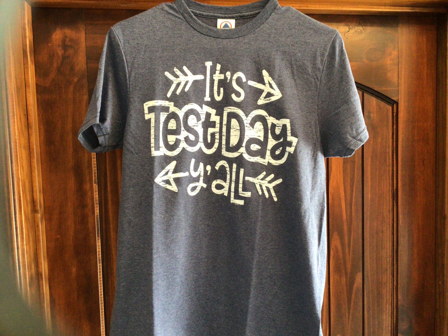 It’s Test Day Y’all T-Shirt