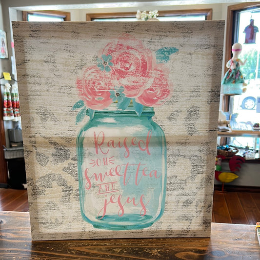 Raised On Sweet Tea Box Sign