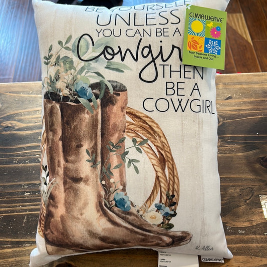 Be Yourself Cowgirl Pillow