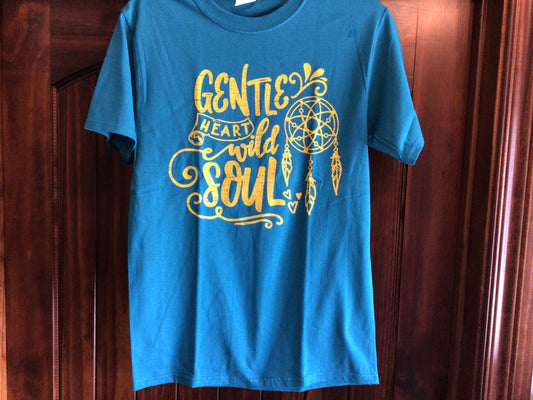 Gentle Heart Wild Soul T shirt