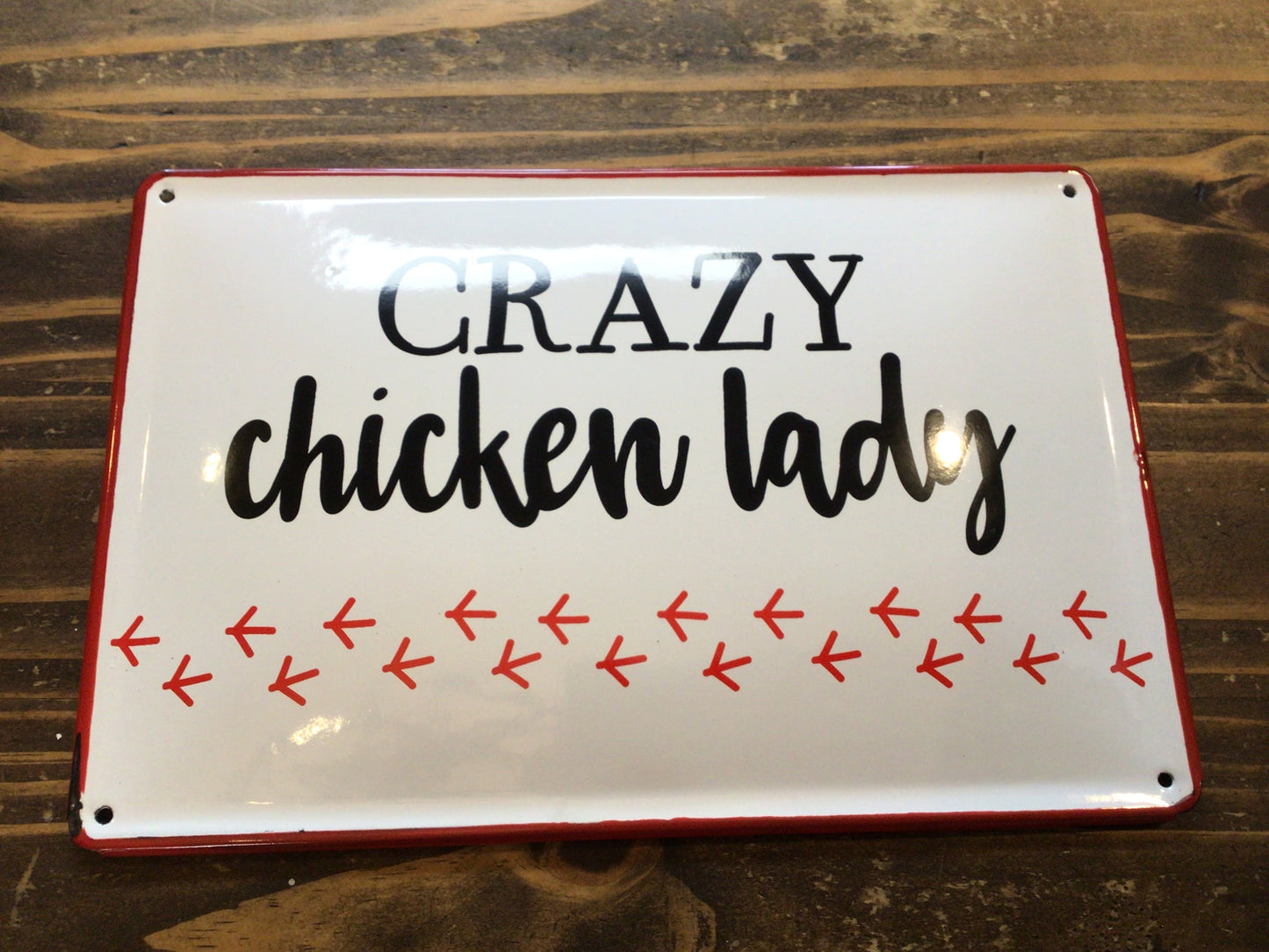 Crazy Chicken Lady Wall Sign