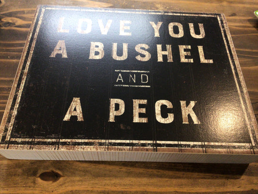 Bushel And A Peck Box Sign