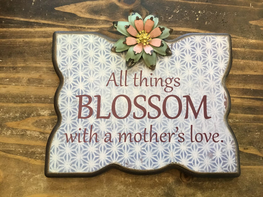 All Things Bloosom Plaque