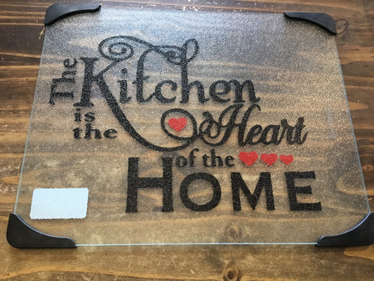 The Kitchen is the Heart of the Home Cutting Board