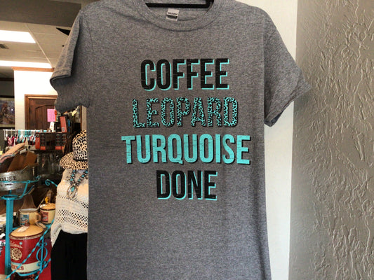 Coffee Leopard Turquoise Done T shirt