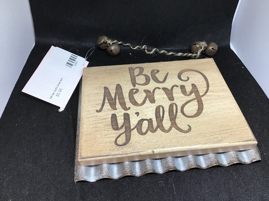 Be Merry Y’all Wood/Metal Ornament