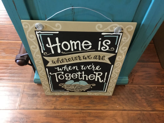 Home Is Wherever We Are Hanging Sign